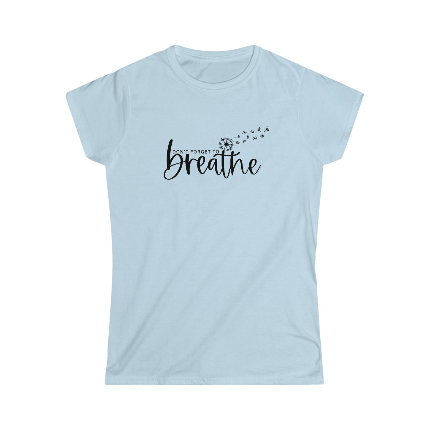 Don't Forget to Breathe Softstyle Tee - numonet